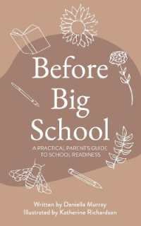 Before Big School : A Practical Parent's Guide to School Readiness
