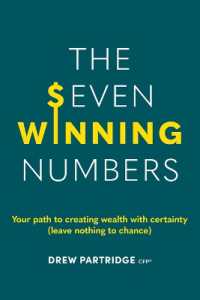 The Seven Winning Numbers: Your path to creating wealth with certainty (leave nothing to chance)