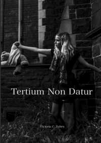 Tertium Non Datur