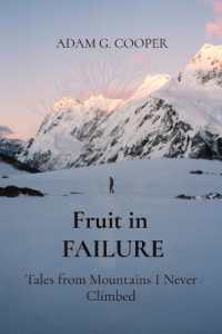 Fruit in FAILURE : Tales from Mountains I Never Climbed