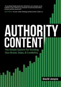 Authority Content : The Simple System for Building Your Brand, Sales, and Credibility