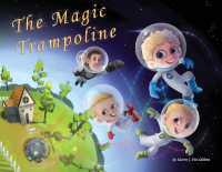 The Magic Trampoline (Magic Trampoline) （Pod 11*8.5 Format）
