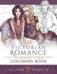 Victorian Romance - the Memory's Wake Coloring Book (Fantasy Coloring by Selina)