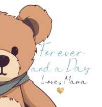 Forever and a Day, Love Mama : The Day My Son Was Born