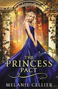 The Princess Pact : A Twist on Rumpelstiltskin (Four Kingdoms)