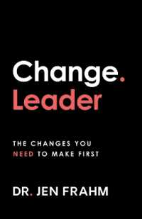 Change. Leader : The changes you need to make first