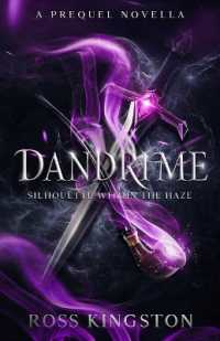 Dandrime : Silhouette within the Haze