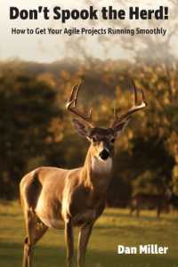 Don't Spook the Herd! : How to Get Your Agile Projects Running Smoothly