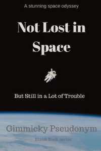 Not Lost in Space but Still in a Lot of Trouble