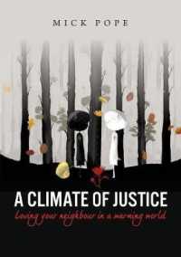 A Climate of Justice : Loving your neighbour in a warming world