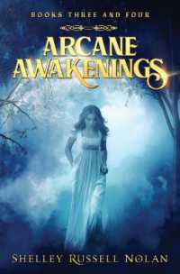 Arcane Awakenings Books Three and Four (Arcane Awakenings Novella)