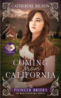 Coming from California (The Pioneer Brides of Rattlesnake Ridge)