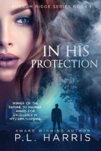 In His Protection (Burrum Ridge)