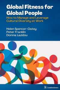 Global Fitness for Global People : How to Manage and Leverage Cultural Diversity at Work