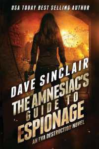 The Amnesiac's Guide to Espionage : An Eva Destruction Novel (Eva)