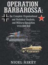 Operation Barbarossa : the Complete Organisational and Statistical Analysis, and Military Simulation, Volume IIA (Operation Barbarossa by Nigel Askey) （Color and Hardback）