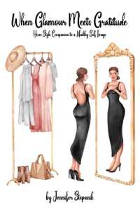 When Glamour Meets Gratitude : Your Style Companion to a Healthy Self Image