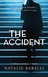 The Accident : A chilling psychological thriller