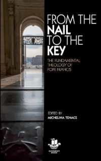 From the Nail to the Key : The Fundamental Theology of Pope Francis