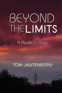 Beyond the Limits : A Planet in Crisis
