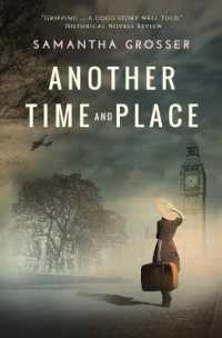 Another Time and Place : A novel of World War II
