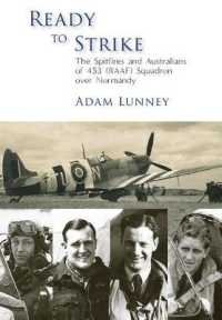 Ready to Strike : The Spitfires and Australians of 453 (RAAF) Squadron over Normandy