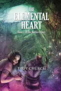 The Elemental Heart : Book 3 the Burden trilogy (Burden)