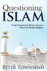 Questioning Islam : Tough Questions & Honest Answers about the Muslim Religion