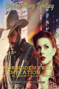 Forbidden Fruit Temptation : A Spiritual Romance (Vision Valley) （eBook）