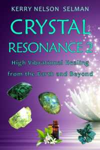 Crystal Resonance 2 : High Vibrational Healing from the Earth and Beyond (Crystal Resonance)