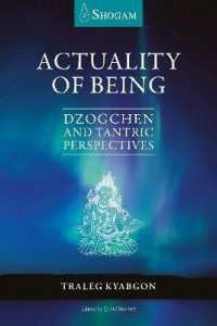 Actuality of Being : Dzogchen and Tantric Perspectives