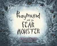 Raymund and the Fear Monster (Raymund and the Fear Monster)