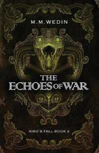The Echoes of War (King's Fall)