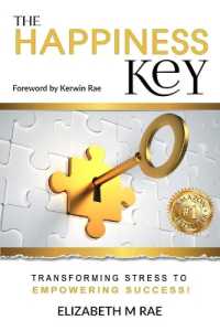 The Happiness Key : Transforming Stress to Empowering Success