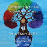 The Rainbow Tree in Me! : A Self-Healing Book for Children