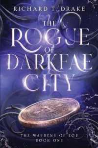 The Rogue of Darkfae City (The Wardens of Lor)