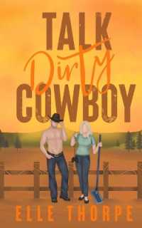 Talk Dirty, Cowboy (Dirty Cowboy)