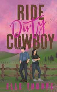 Ride Dirty, Cowboy (Dirty Cowboy)