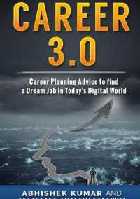 Career 3.0 : Career Planning Advice to Find your Dream Job in Today's Digital World