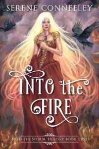 Into the Fire : Into the Storm Trilogy Book Two (Into the Storm Trilogy)