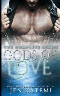 Gods of Love : The Complete Series (Gods of Love)