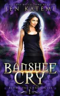Banshee Cry : A Steamy Paranormal Vampire Romance (Blood Fae Chronicles)