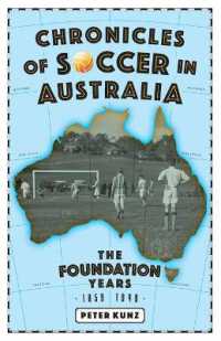 Chronicles of Soccer in Australia : The Foundation Years 1859 to 1949