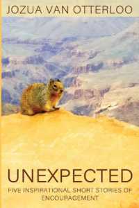 Unexpected : Five Inspirational Short Stories of Encouragement