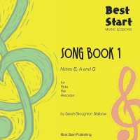 Best Start Music Lessons : Song Book 1, for Flute, Fife, Recorder