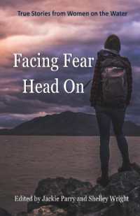 Facing Fear Head on : True Stories from Women on the Water