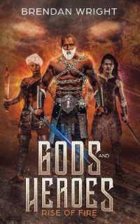 Gods and Heroes : Rise of Fire (Gods and Heroes)