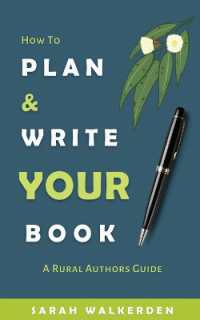 How to Plan & Write Your Book : A Rural Authors Guide
