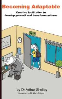 Becoming Adaptable : Creative facilitation to develop yourself and transform cultures