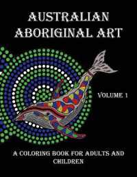 Australian Aboriginal Art : A Coloring Book for Adults and Children
